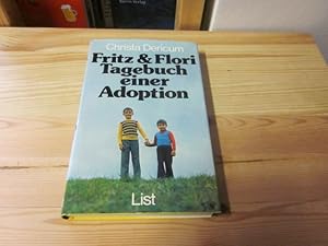 Immagine del venditore per Fritz & Flori. Tagebuch einer Adoption venduto da Versandantiquariat Schfer