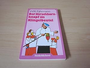 Seller image for Der Hirschhornknopf im Klingelbeutel for sale by Versandantiquariat Schfer