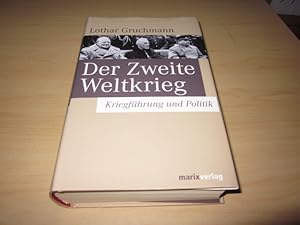 Seller image for Der Zweite Weltkrieg. Kriegsfhrung und Politik for sale by Versandantiquariat Schfer