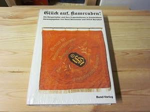 Seller image for Glck auf, Kameraden! Die Bergarbeiter und ihre Organisationen in Deutschland for sale by Versandantiquariat Schfer