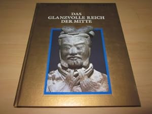 Seller image for Das glanzvolle Reich der Mitte for sale by Versandantiquariat Schfer
