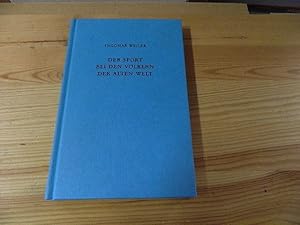 Immagine del venditore per Der Sport bei den Vlkern der alten Welt. Eine Einfhrung. Mit dem Beitrag "Sport bei den Naturvlkern" von Christoph Ulf venduto da Versandantiquariat Schfer