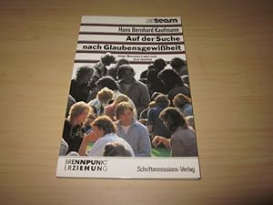 Bild des Verkufers fr Auf der Suche nach Glaubensgewiheit. Junge Menschen fragen nach ihrer Identitt zum Verkauf von Versandantiquariat Schfer