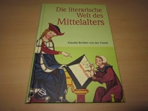 Seller image for Die literarische Welt des Mittelalters for sale by Versandantiquariat Schfer