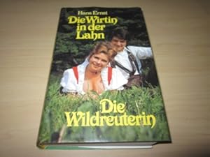 Seller image for Die Wirtin in der Lahn - Die Wildreuterin for sale by Versandantiquariat Schfer