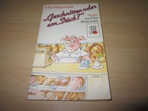 Seller image for Geschnitten oder am Stck? Neues von Else Stratmann for sale by Versandantiquariat Schfer