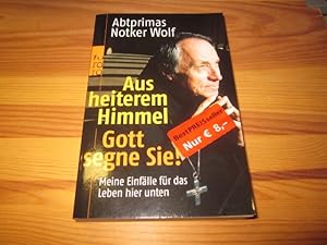 Bild des Verkufers fr Aus heiterem Himmel. Gott segne sie! Meine Einflle fr das Leben hier unten zum Verkauf von Versandantiquariat Schfer