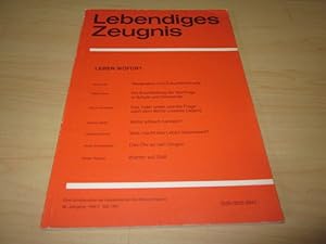 Bild des Verkufers fr Lebendiges Zeugnis. 36. Jahrgang - Heft 2 - Mai 1981. Leben wofr? zum Verkauf von Versandantiquariat Schfer