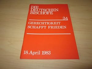Bild des Verkufers fr Gerechtigkeit schafft Frieden. Wort der Deutschen Bischofskonferenz zum Frieden. 18. April 1983 zum Verkauf von Versandantiquariat Schfer