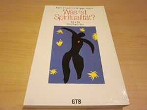 Bild des Verkäufers für Was ist Spiritualität? 10 x 10 Stichwörter zum Verkauf von Versandantiquariat Schäfer