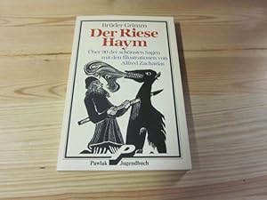 Imagen del vendedor de Der Riese Hayn. ber 90 der schnsten Sagen mit den Illustrationen von Alfred Zacharias a la venta por Versandantiquariat Schfer