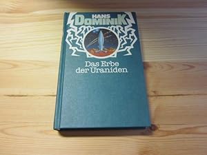 Bild des Verkufers fr Das Erbe der Uraniden. Zukunftsroman zum Verkauf von Versandantiquariat Schfer