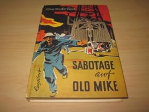 Image du vendeur pour Sabotage auf Old Mike mis en vente par Versandantiquariat Schfer