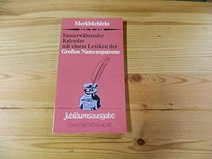 Seller image for Merkbchlein. Immerwhrender Kalender mit einem Lexikon der Groen Namenspatrone for sale by Versandantiquariat Schfer