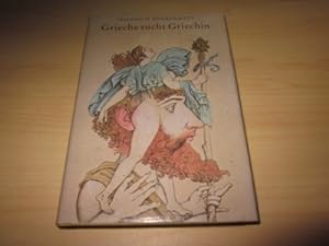 Seller image for Grieche sucht Griechin. Eine Prosakomdie for sale by Versandantiquariat Schfer
