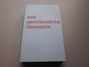 Imagen del vendedor de Eine amerikanische Generation. Roman a la venta por Versandantiquariat Schfer