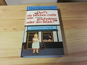 Bild des Verkufers fr Darf's ein bichen mehr sein - geschnitten oder am Stck ?" Else Stratmann wiegt ab zum Verkauf von Versandantiquariat Schfer