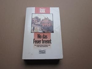 Immagine del venditore per Wo das Feuer brennt venduto da Versandantiquariat Schfer