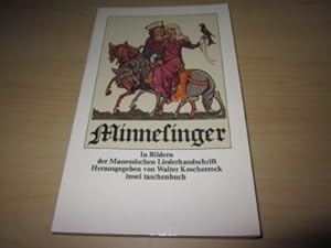 Bild des Verkäufers für Minnesinger. In Bildern der manessischen Liederhandschrift zum Verkauf von Versandantiquariat Schäfer