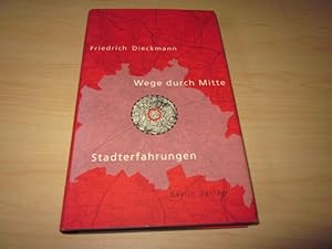 Seller image for Wege durch Mitte. Stadterfahrungen for sale by Versandantiquariat Schfer
