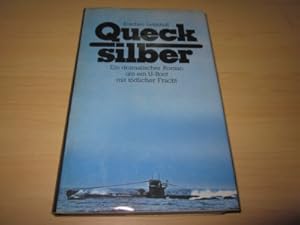 Bild des Verkufers fr Quecksilber. Ein dramatischer Roman um ein U-Boot mit tdlicher Fracht zum Verkauf von Versandantiquariat Schfer