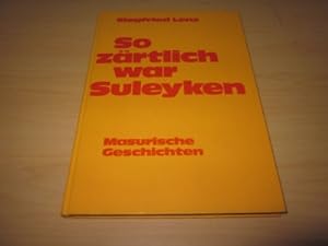 Image du vendeur pour So zrtlich war Suleyken mis en vente par Versandantiquariat Schfer