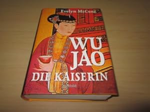 Seller image for Wu Jao. Die Kaiserin. Roman for sale by Versandantiquariat Schfer