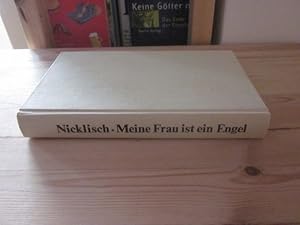 Bild des Verkufers fr Meine Frau ist ein Engel. Ein heiterer Roman zum Verkauf von Versandantiquariat Schfer