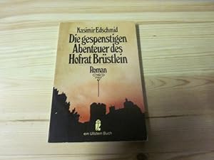 Imagen del vendedor de Die gespenstigen Abenteuer des Hofrat Brstlein. Roman a la venta por Versandantiquariat Schfer