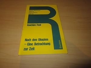 Imagen del vendedor de Nach den Utopien - Eine Betrachtung zur Zeit a la venta por Versandantiquariat Schfer