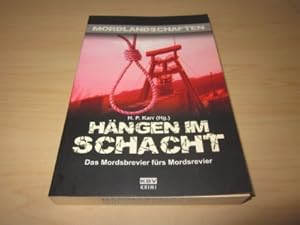 Seller image for Hngen im Schacht. Das Mordsbrevier frs Mordsrevier for sale by Versandantiquariat Schfer