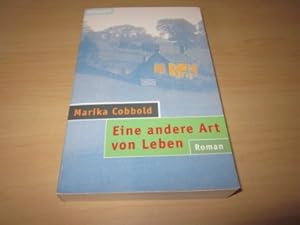 Seller image for Eine andere Art von Leben. Roman for sale by Versandantiquariat Schfer