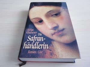 Seller image for Die Safranhndlerin. Roman for sale by Versandantiquariat Schfer