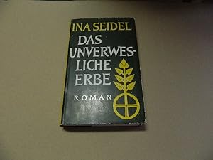Imagen del vendedor de Das unverwesliche Erbe. Roman a la venta por Versandantiquariat Schfer