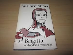 Bild des Verkäufers für Brigitta und andere Erzählungen zum Verkauf von Versandantiquariat Schäfer