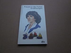 Seller image for Frauen in der Trkei. Erzhlungen for sale by Versandantiquariat Schfer