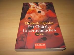 Seller image for Der Club der Unzertrennlichen. Roman for sale by Versandantiquariat Schfer