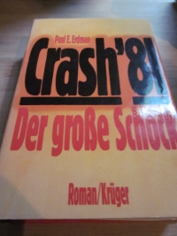 Immagine del venditore per Crash' 81. Der große Schock. Roman venduto da Versandantiquariat Schäfer