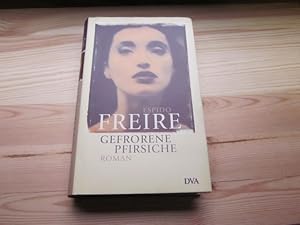 Seller image for Gefrorene Pfirsiche. Roman for sale by Versandantiquariat Schfer