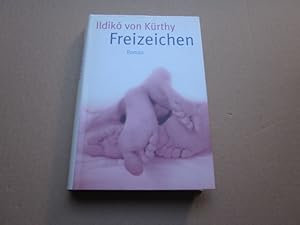Seller image for Freizeichen. Roman for sale by Versandantiquariat Schfer