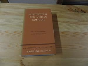 Seller image for Meisterwerke der antiken Komdie. Aristophanes - Menander - Plautus - Terenz for sale by Versandantiquariat Schfer