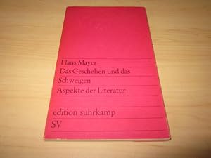 Seller image for Das Geschehen und das Schweigen. Aspekte der Literatur for sale by Versandantiquariat Schfer