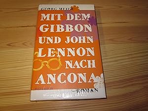 Bild des Verkufers fr Mit dem Gibbon und John Lennon nach Ancona. Roman zum Verkauf von Versandantiquariat Schfer