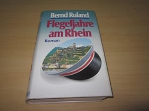 Bild des Verkufers fr Flegeljahre am Rhein. Roman zum Verkauf von Versandantiquariat Schfer