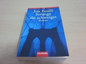 Seller image for Solange du schweigst. Roman for sale by Versandantiquariat Schfer
