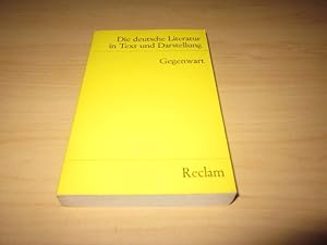 Image du vendeur pour Die deutsche Literatur. Ein Abri in Text und Darstellung. Gegenwart mis en vente par Versandantiquariat Schfer
