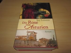 Image du vendeur pour Die Rose von Asturien. Roman mis en vente par Versandantiquariat Schfer