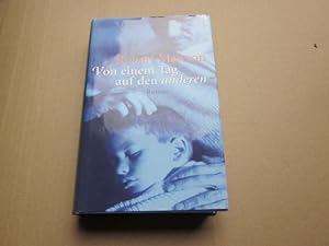 Seller image for Von einem Tag auf den anderen. Roman for sale by Versandantiquariat Schfer