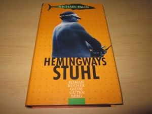 Image du vendeur pour Hemingways Stuhl. Roman mis en vente par Versandantiquariat Schfer