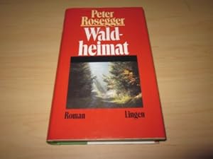 Seller image for Waldheimat. Roman for sale by Versandantiquariat Schfer